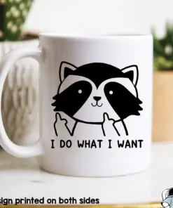 Alternative view of I Do What I Want Raccoon Mug – Funny Raccoon Coffee Cup – Gift for Animal Lovers