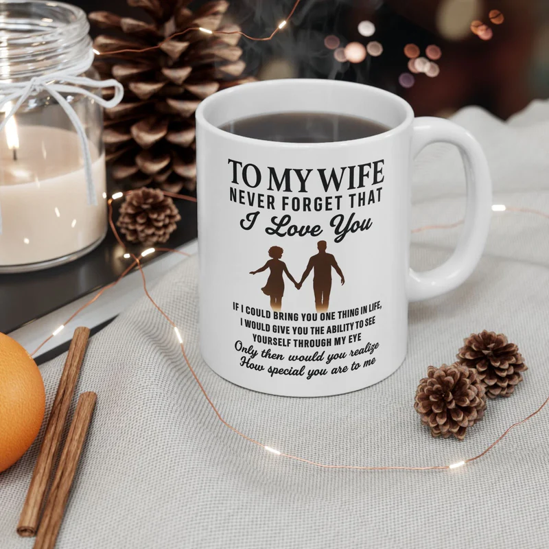 To My Wife Coffee Mug – Romantic Gift for Wife from Husband – Never Forget I Love You Mug - Image 3